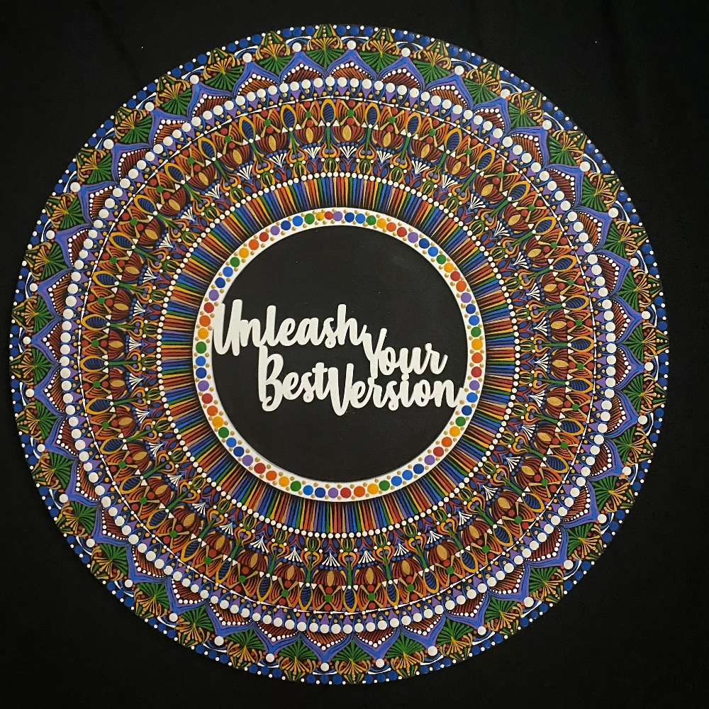 Unleash Your Best Version Handmade Mandala (Sold)