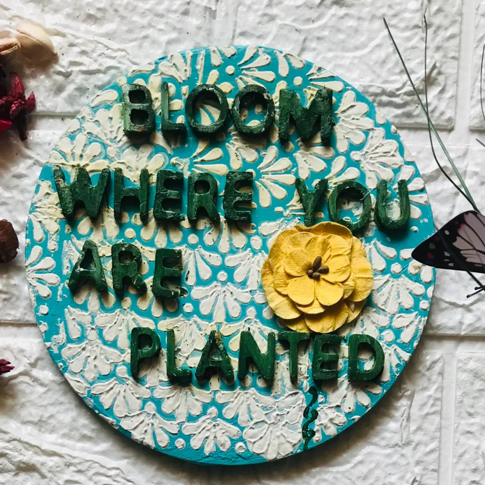 Bloom where planted! (Sold)
