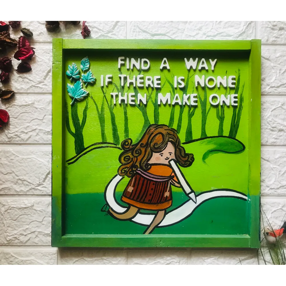 Make your own way (Sold)
