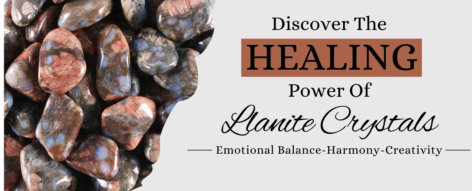 Llanite Benefits, Zodiac Sign, Healing Properties and Powers