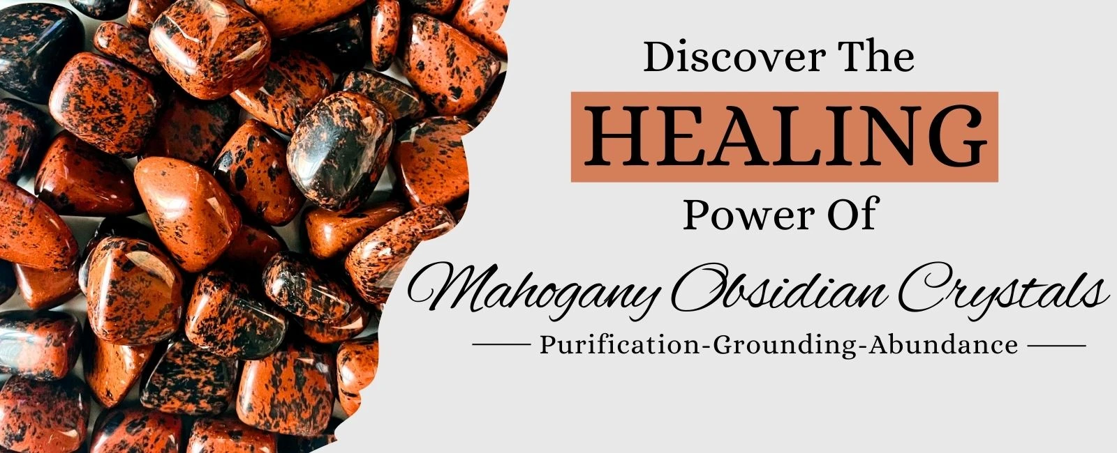 Mahogany Obsidian Benefits, Zodiac Sign, Healing Properties and Powers