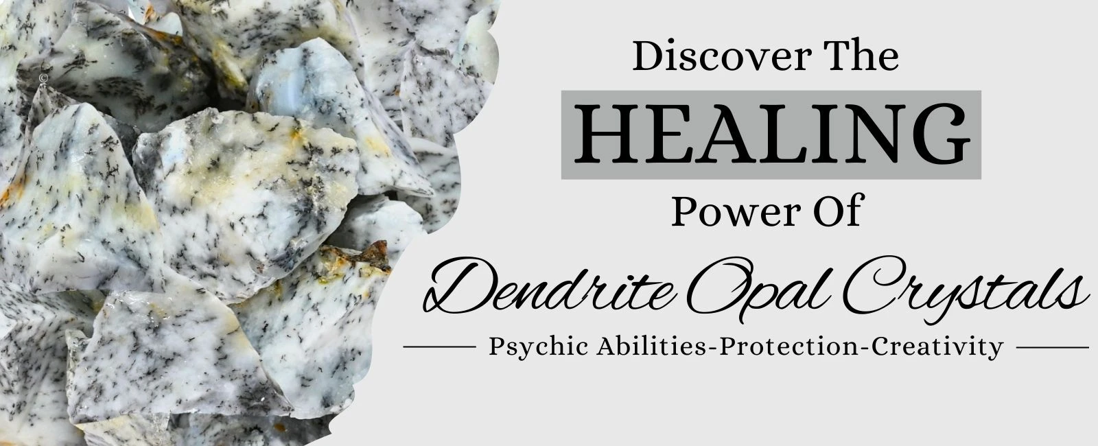 Dendrite Opal Benefits, Zodiac Sign, Healing Properties and Powers