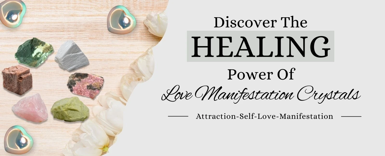 Love Manifesting: Healing Crystals for Relationships and Self-Love