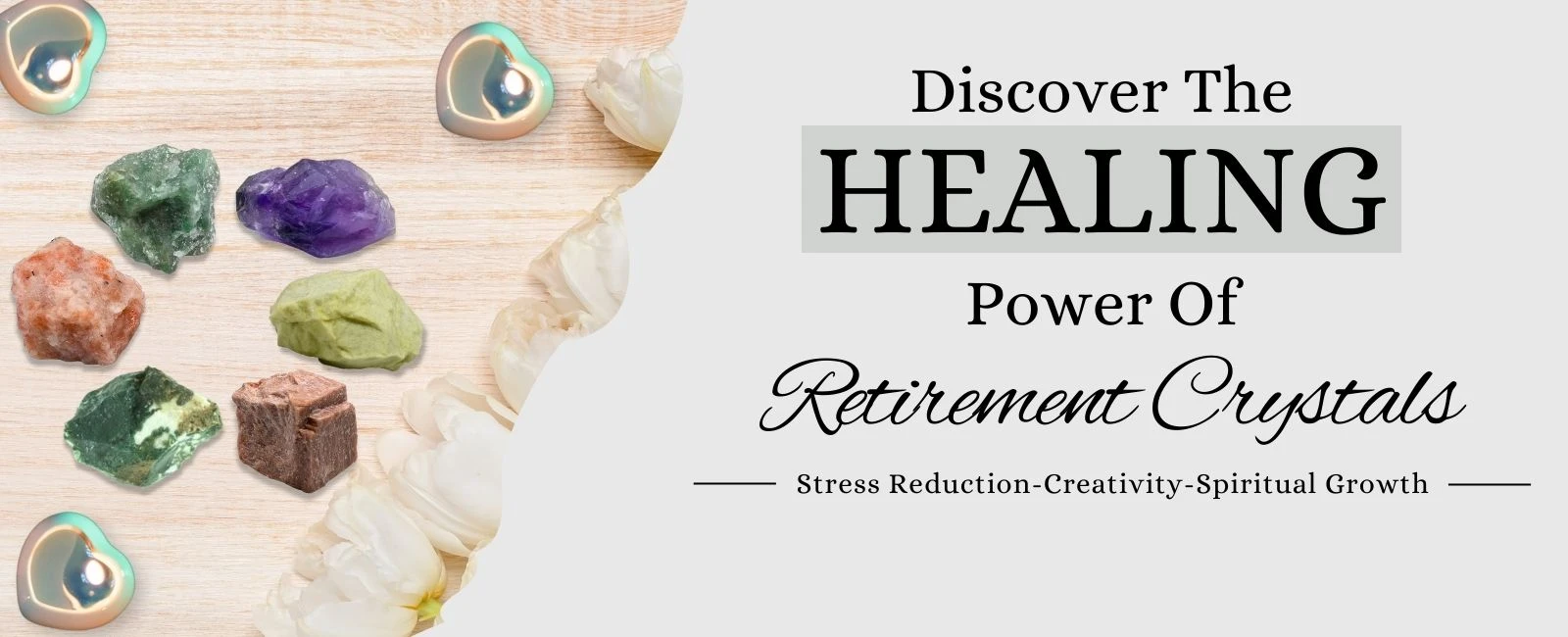 Retirement For Serenity: Healing Crystal Raw Stones