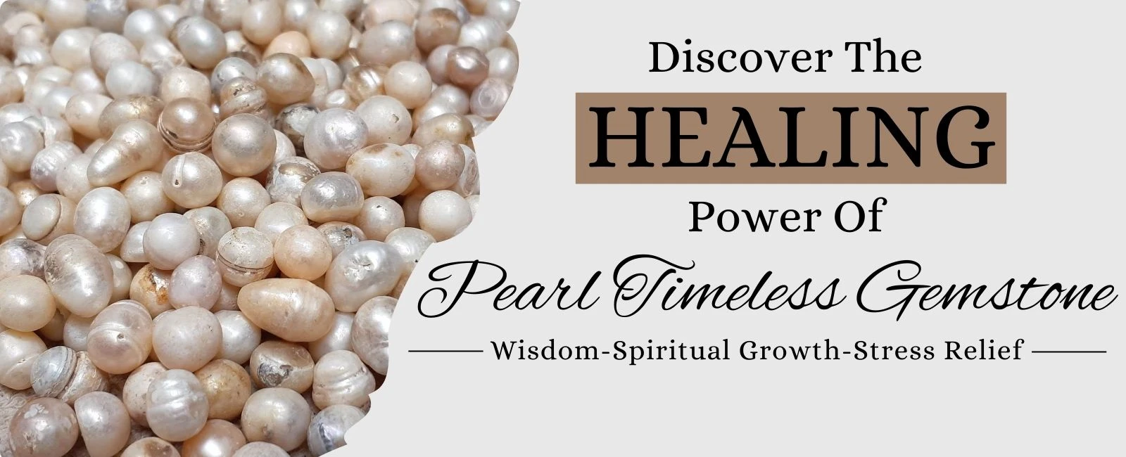 Pearl Benefits, Healing Properties and Powers