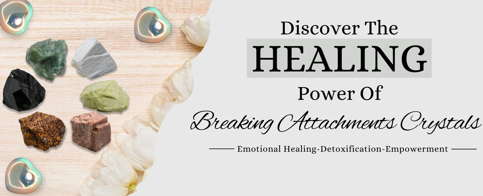 Breaking Attachments: Harnessing Healing Crystal Raw Stones