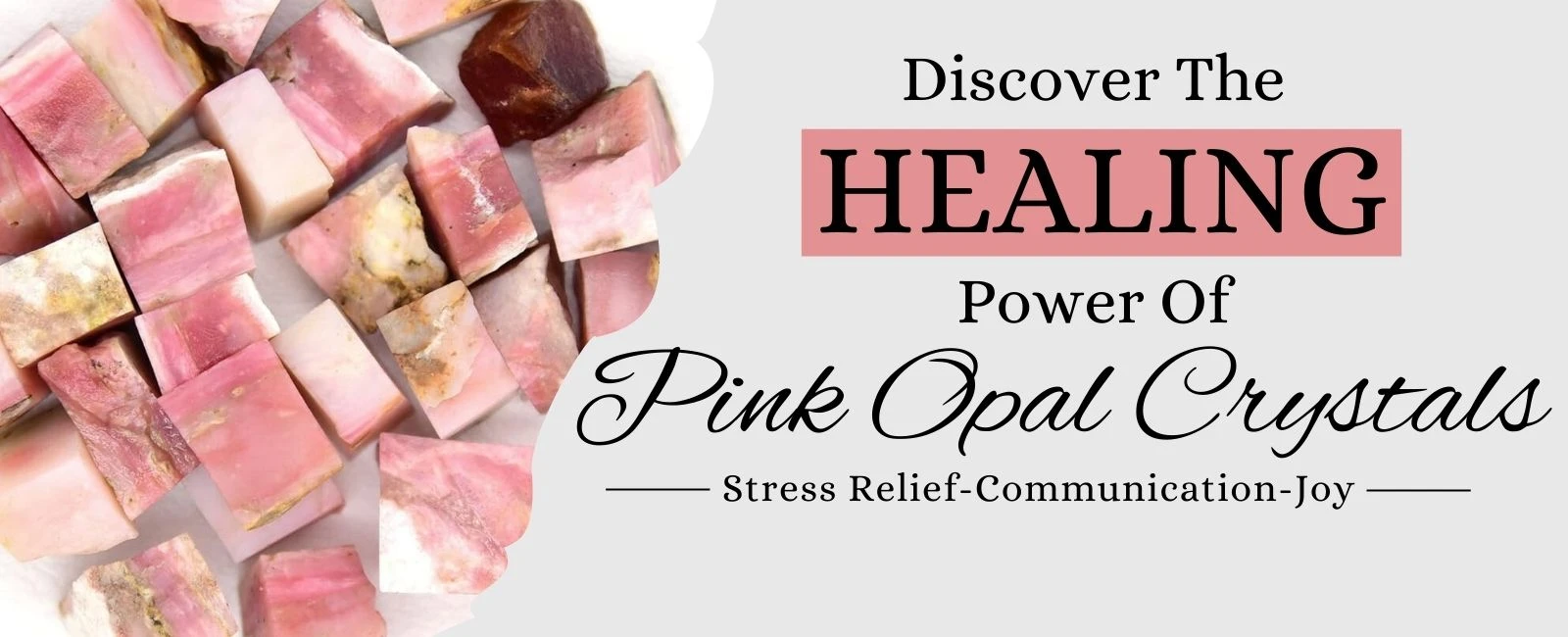 Pink Opal Benefits, Zodiac Sign, Healing Properties and Powers