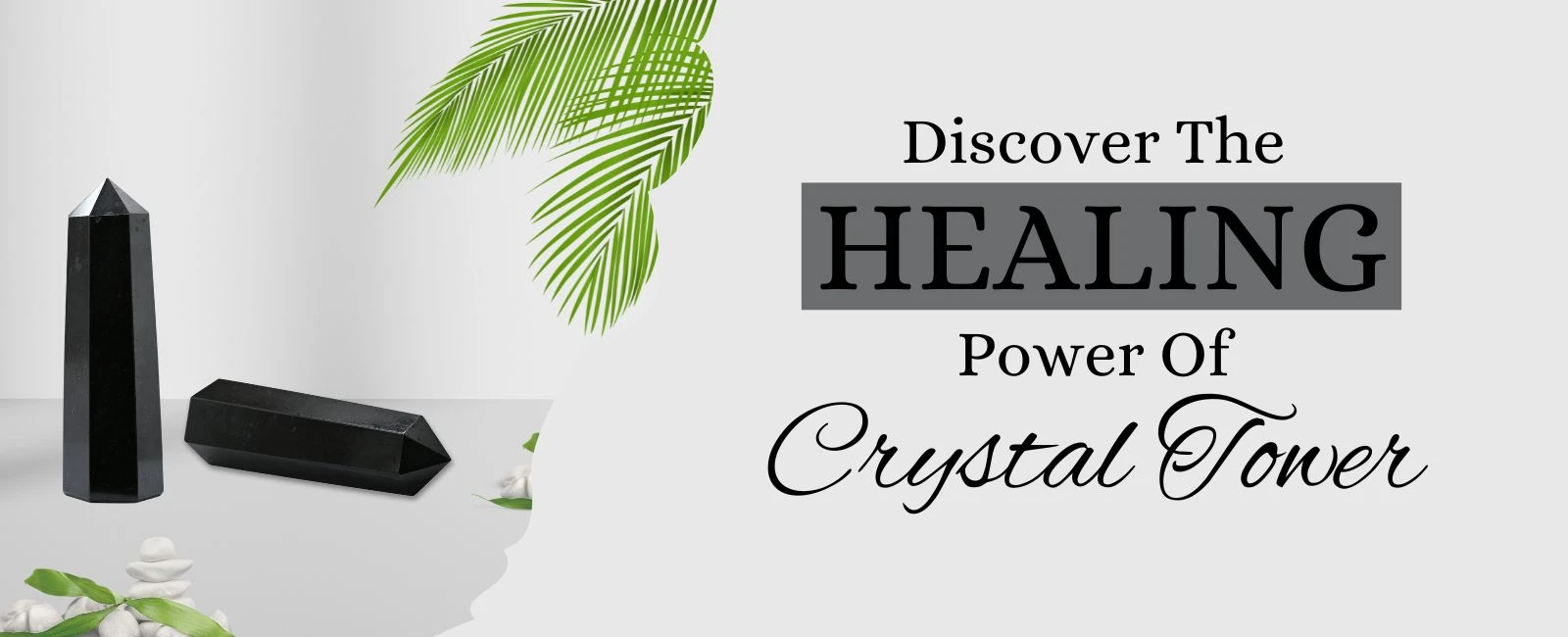 How to Choose the Right Crystal Tower for Your Spiritual and Wellness Need