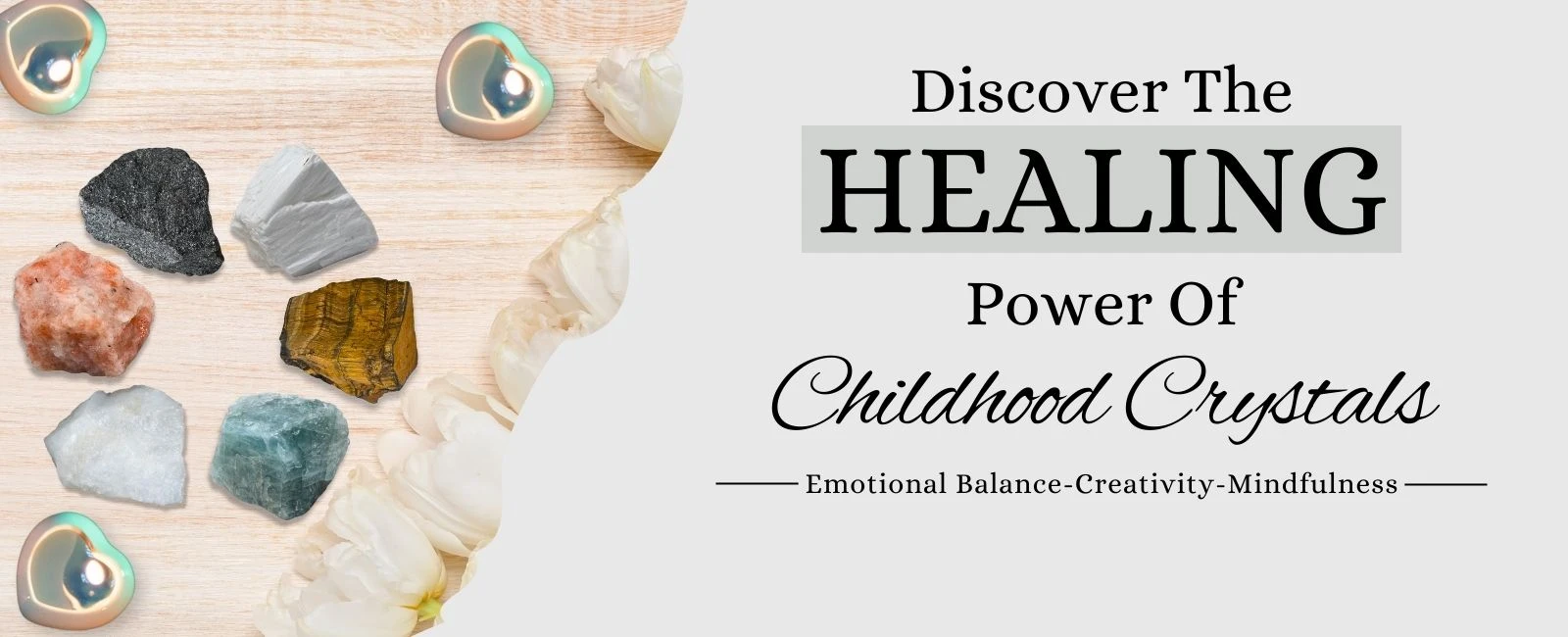 Childhood: Healing Crystal Raw Sets for Childhood Well-Being