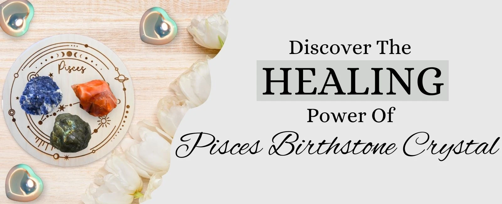 Pisces Serenity: Crystal Healing Stones Collection