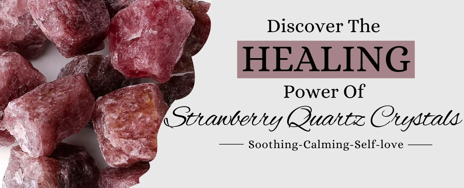 Strawberry Quartz Benefits, Zodiac Sign, Healing Properties and Powers