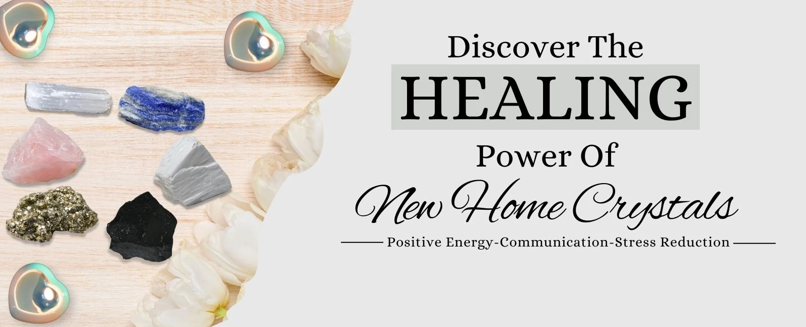 New Home: Healing Crystals for Vitality and Harmony