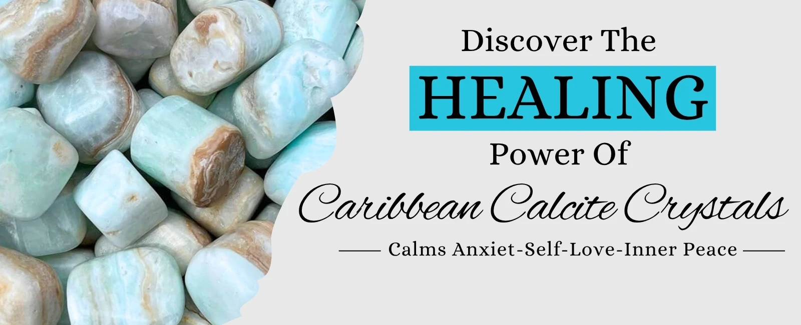 Caribbean Calcite Benefits, Zodiac Sign, Healing Properties and Powers