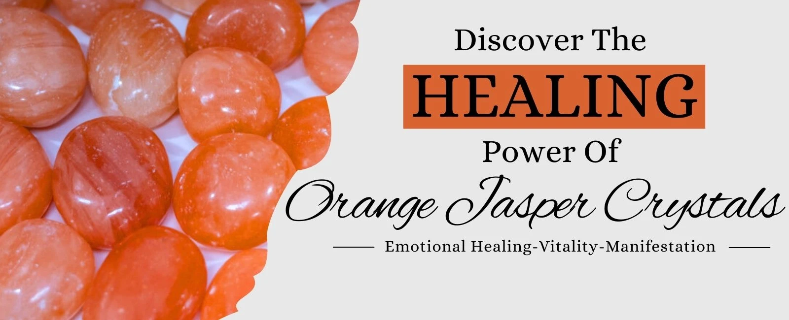 Orange Jasper Benefits, Zodiac Sign, Healing Properties and Powers