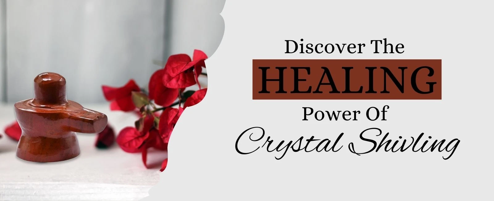 Crystal Shivling: Harnessing the Power of Shiva for Meditation and Healing