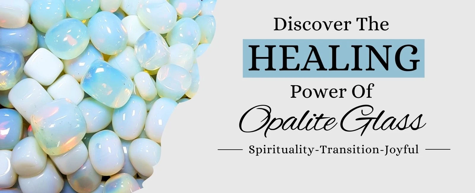 Opalite Benefits, Zodiac Sign, Healing Properties and Powers