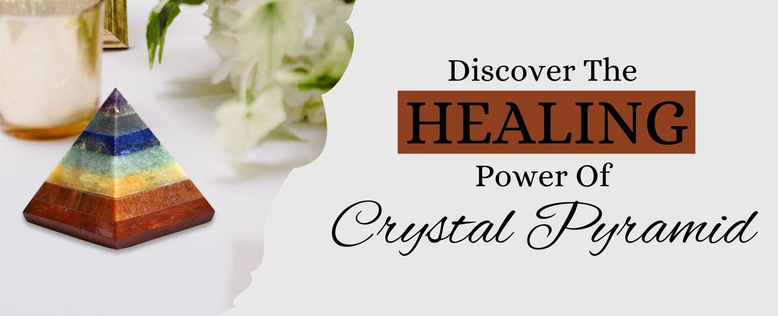 Decorative and Functional: The Benefits of Crystal Pyramids
