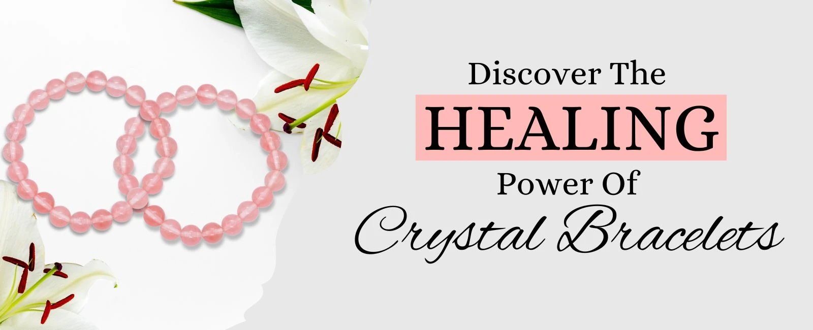 Crystal Bracelets: A Stylish Way to Wear Healing Energy Daily