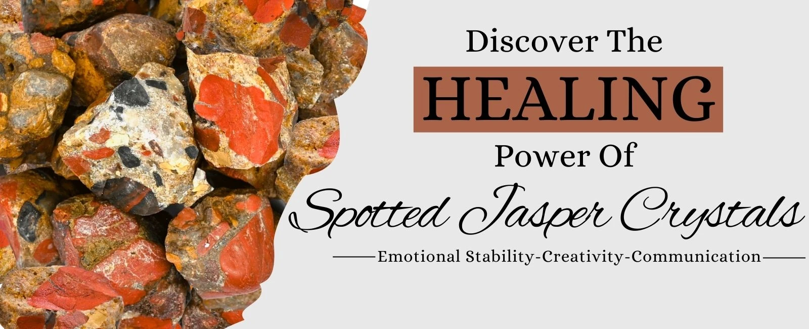Spotted Jasper Benefits, Zodiac Sign, Healing Properties and Powers
