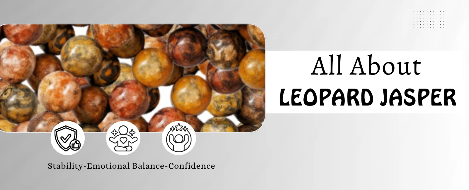 Leopard Jasper : Meaning, Benefits, and Healing Properties