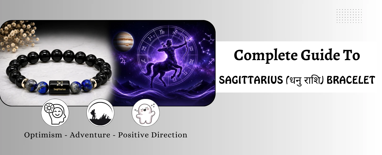 Sagittarius Zodiac, Dhanu Rashi and Crystals: A Complete Bracelet Guide