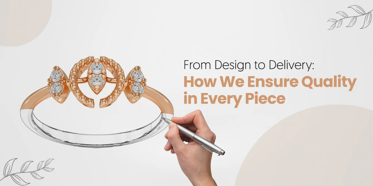From Design to Delivery: How We Ensure Quality in Every Piece