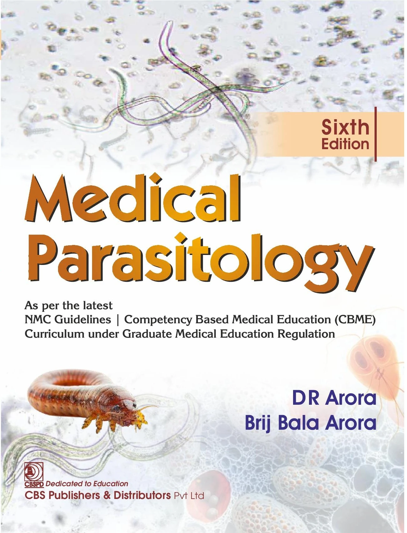 Medical Parasitology As per the latest NMC Guidelines | Competency Based Medical Education (CBME) Curriculum under Graduate Medical Education Regulation 6th Edition 2025 For DR Arora | CBS