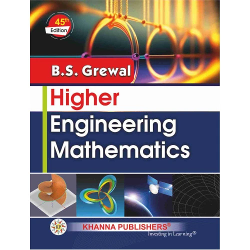 Higher Engineering Mathematics 45th Edition by BS Grewal | Khanna Publication