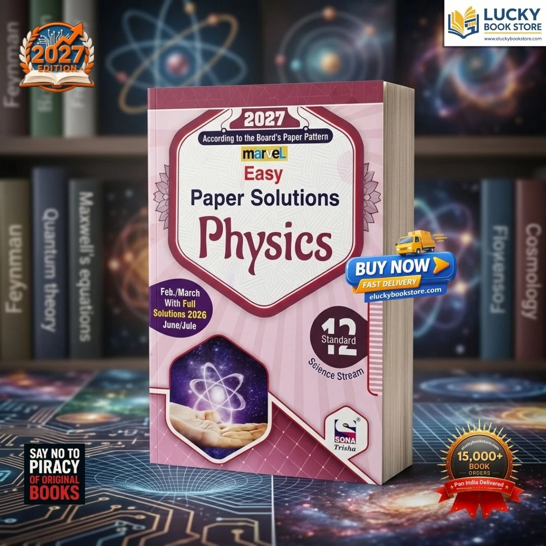 Std 12 Marvel Easy Paper Solution Physics | Including (2023-2026) Paper Solution | English | 2027 Edition | Sona Prakashan