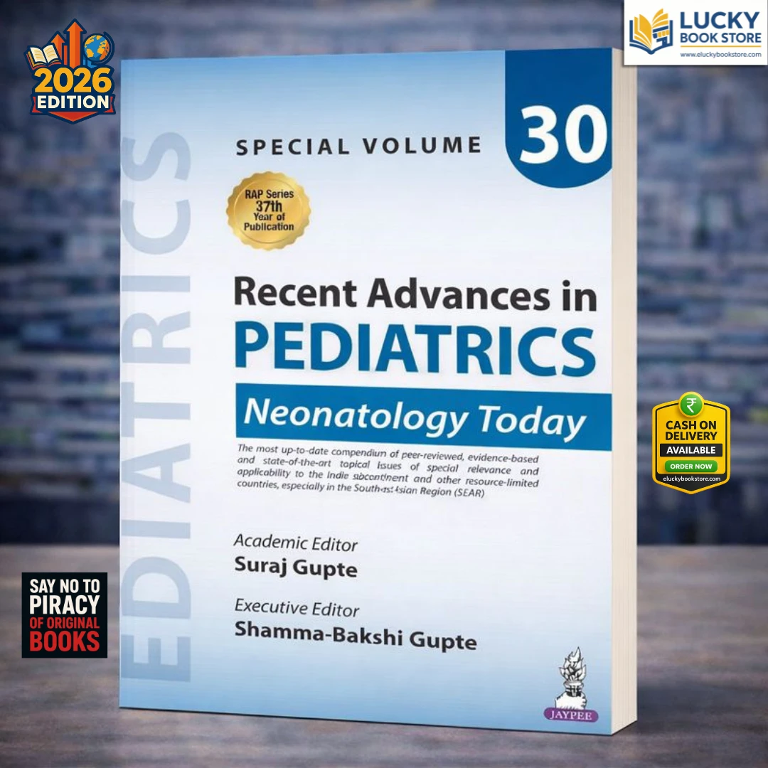 Recent Advances in Pediatrics (Special Volume 30) Neonatology Today by Surat Gupte | Jaypee