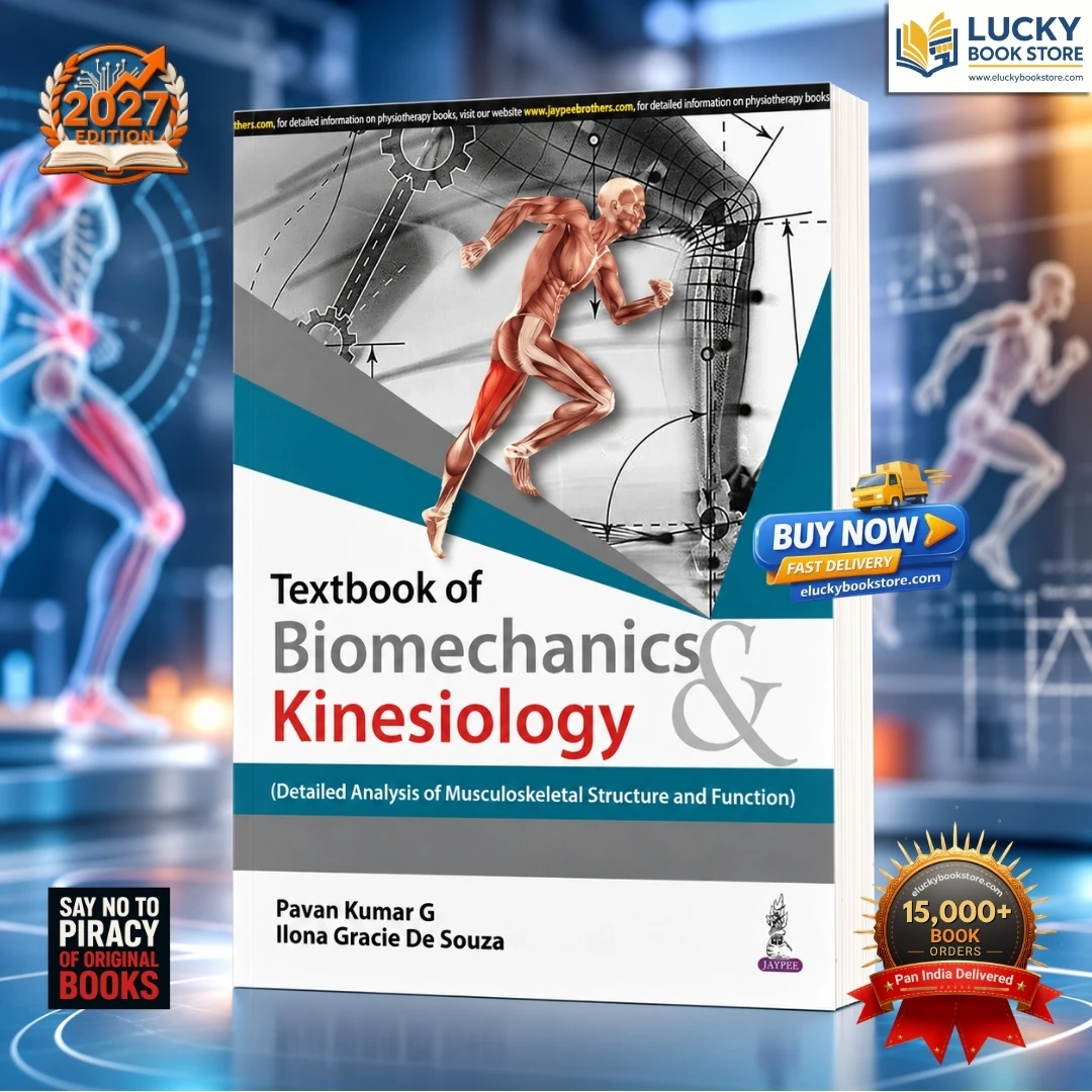 Textbook of Biomechanics & Kinesiology: (Detailed Analysis of Musculoskeletal Structure and Function) | Pavan Kumar G | Jaypee