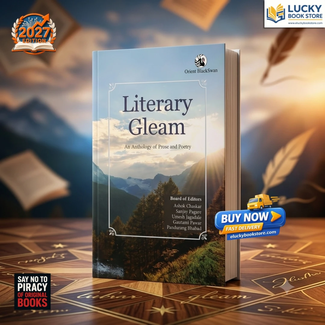 Literary Gleam An Anthology of Prose and Poetry | As Per VNSGU | Orient Blackswan