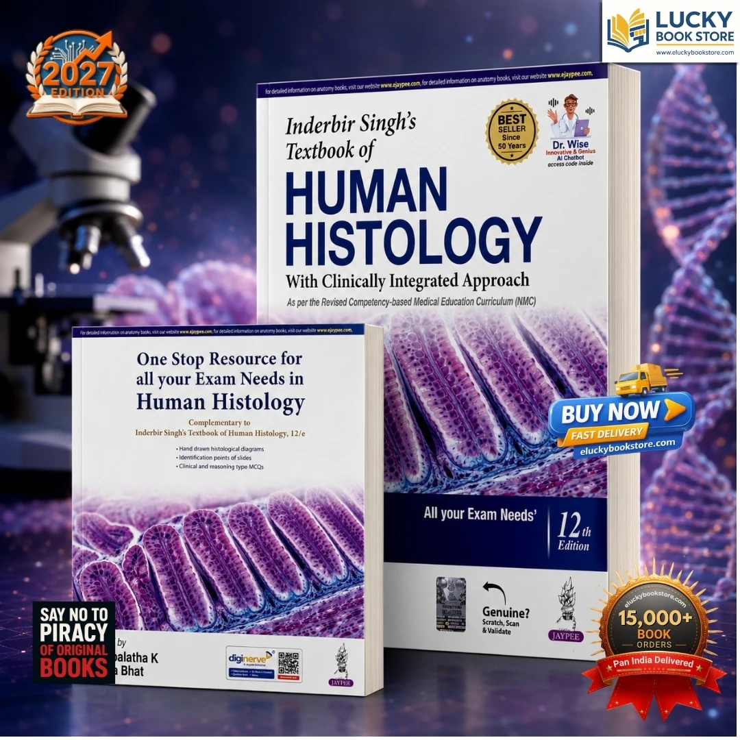Inderbir Singh’s Textbook of Human Histology (With Clinically Integrated Approach) Includes a FREE book of One Stop Resource for All Your Exam Needs in Human Histology | 12th Edition 2027 | Jaypee