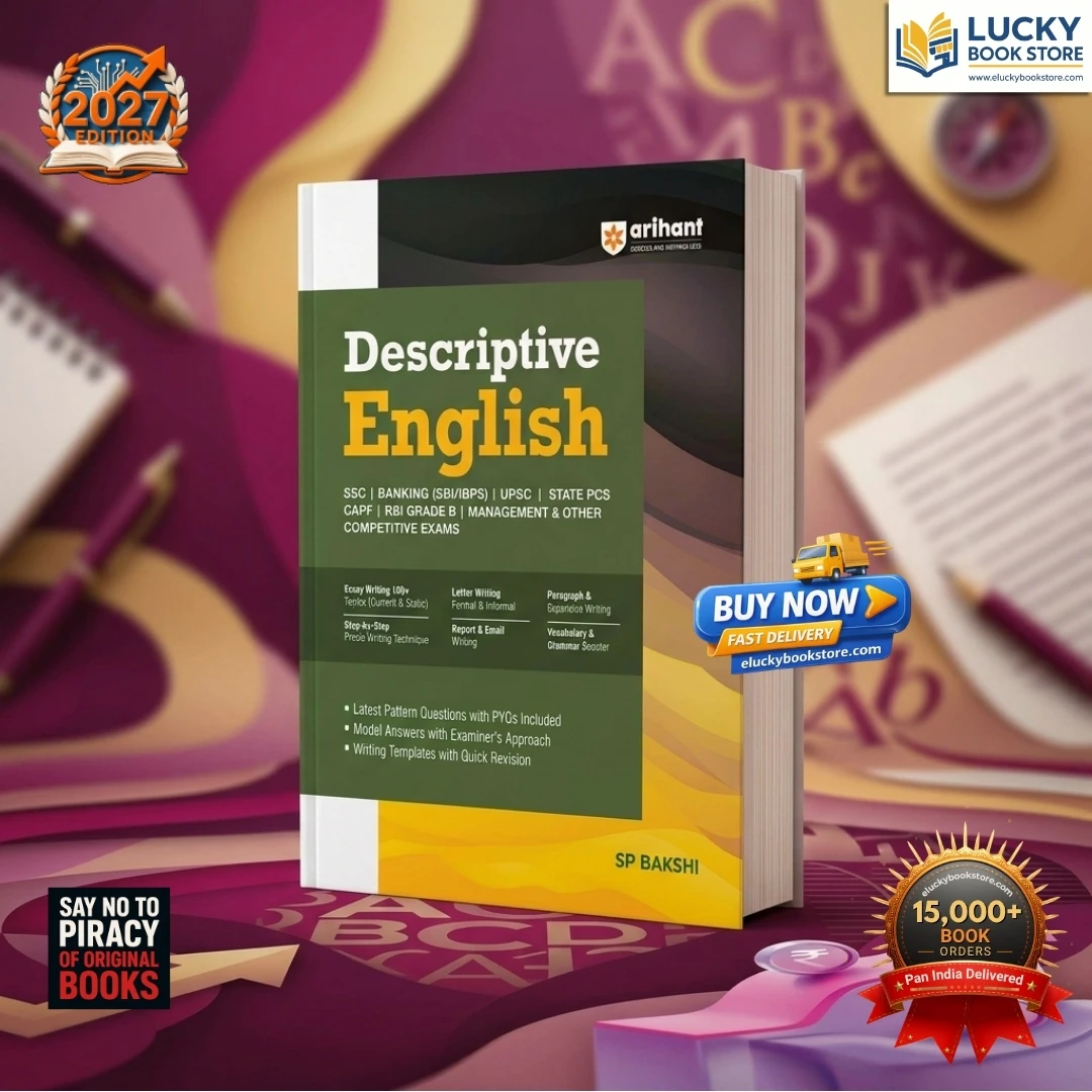 Descriptive English for SSC, Banking, UPSC, State PCS, CAPF, RBI Grade B & Other Competitive Exams | Essay Writing (100+ Topics), Precis, Letter, Report, Email & Paragraph Writing | PYQs | 2027 Ediiton | Arihant