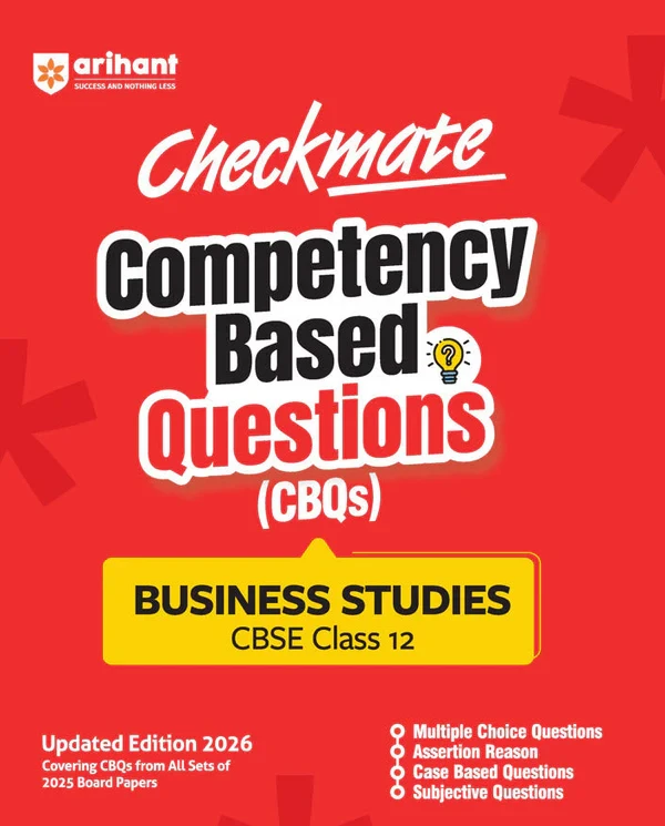 Checkmate CBSE Class 12 Business Studies Competency Based Questions (CBQs) Updated Edition 2026 | Arihant