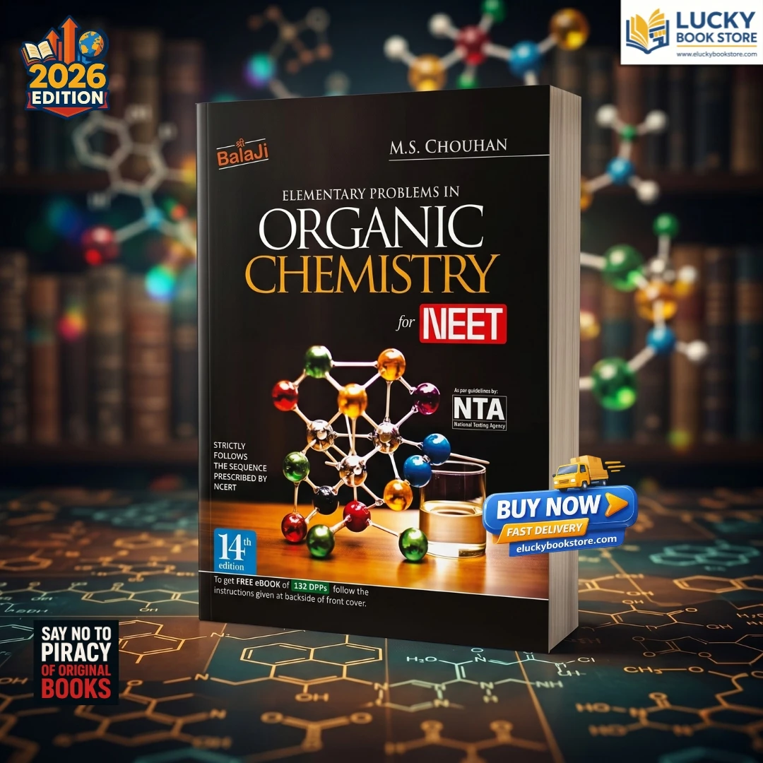 Elementary Problems In Organic Chemistry For NEET | 14th Edtion 2026 | MS Chouhan | Shri Balaji