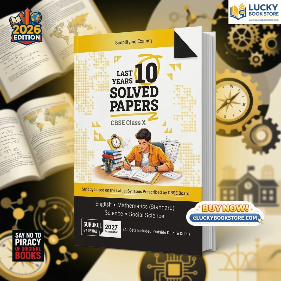 Class 10 CBSE Last 10 Years Solved Papers | Covers Maths(Standard), English, Social Science, Science | 2027 Examination | Oswaal Publishers