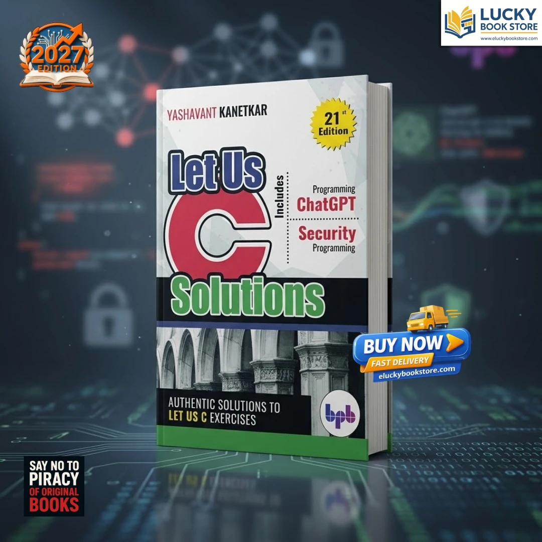Let Us C Solutions By Yashavant Kanetkar | 21st Edition 2026 | BPB Pub