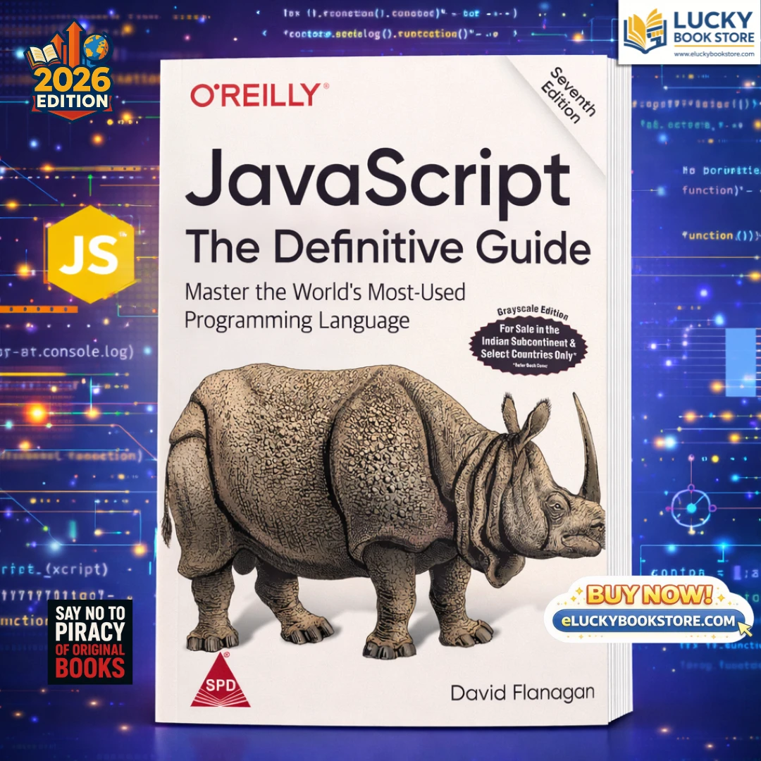 JavaScript: The Definitive Guide Master the World's Most-Used Programming Language By David Flanagan | 7th Edition | O'Reilly