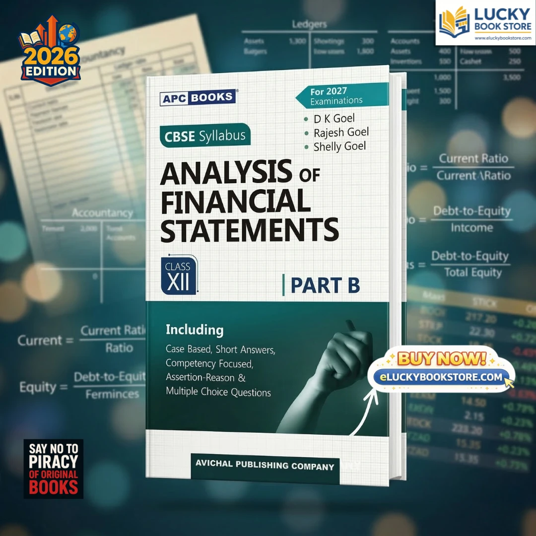 Class 12 CBSE Analysis of Financial Statements (Part-B) 24th Edition for 2027 Examination by DK Goel | APC