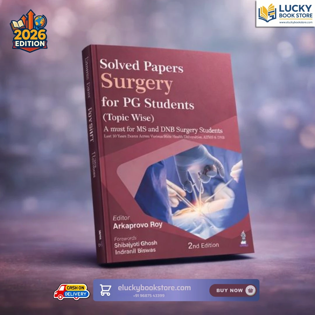 Solved Papers Surgery for PG Students (Topic Wise) 2nd Edition 2026 by ARKAPROVO ROY | Jaypee