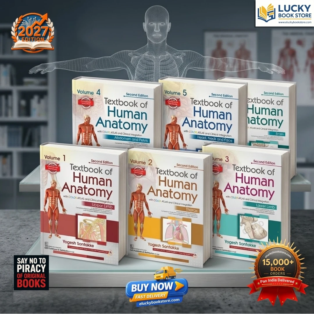 Textbook of Human Anatomy with COLOR ATLAS and Clinical Integration Vol 1 to 6 | 2nd Edition 2027 | Yogesh Sontakke | CBS