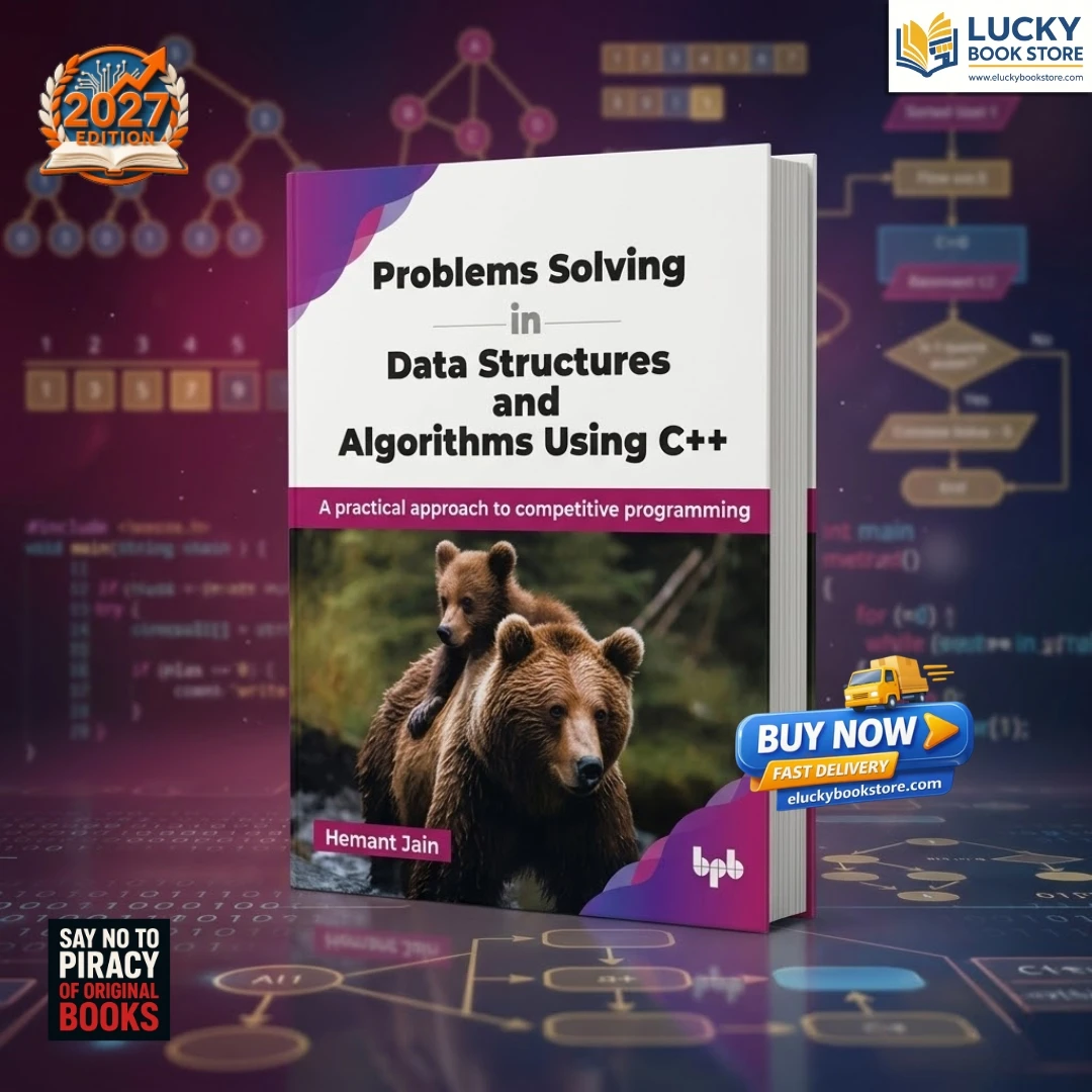 Problem Solving In Data Structures And Algorithm Using C++ By Hemant Jain | 2026 Edition | BPB Pub