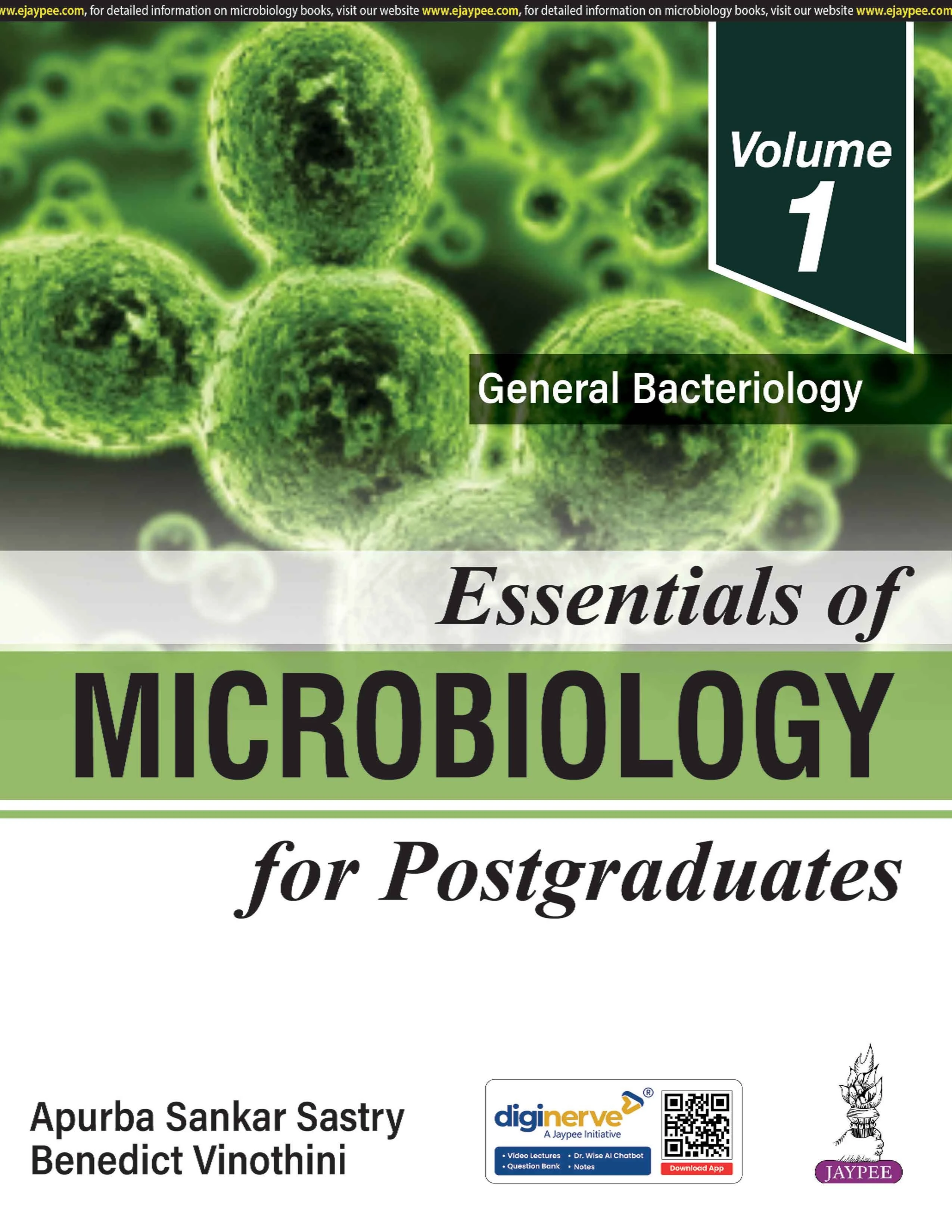 Essentials of Microbiology for Postgraduates: General Bacteriology(Volume 1) 1st Edition 2026 by Apurba Sastry | Jaypee
