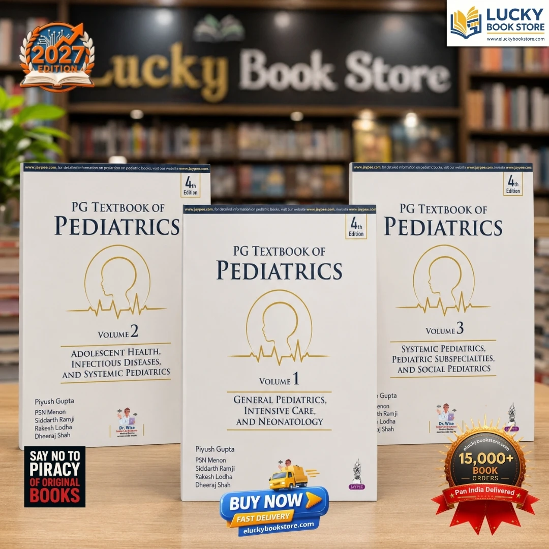PG Textbook of Pediatrics (3 Volumes) | 4th Ediiton 2027 for PG Pediatrics Students and Practicing Pediatricians | PIYUSH GUPTA, PSN MENON, SIDDARTH RAMJI, RAKESH LODHA, DHEERAJ SHAH | Jaypee