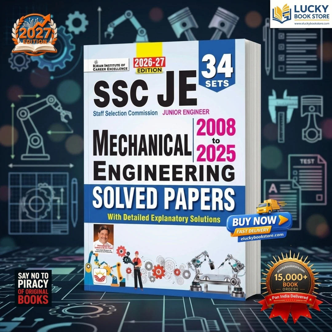 SSC JE Junior Engineer Mechanical Engineering 2008 to 2025 Solved Papers | 2026-2027 Edition | English | Kiran Prakashan