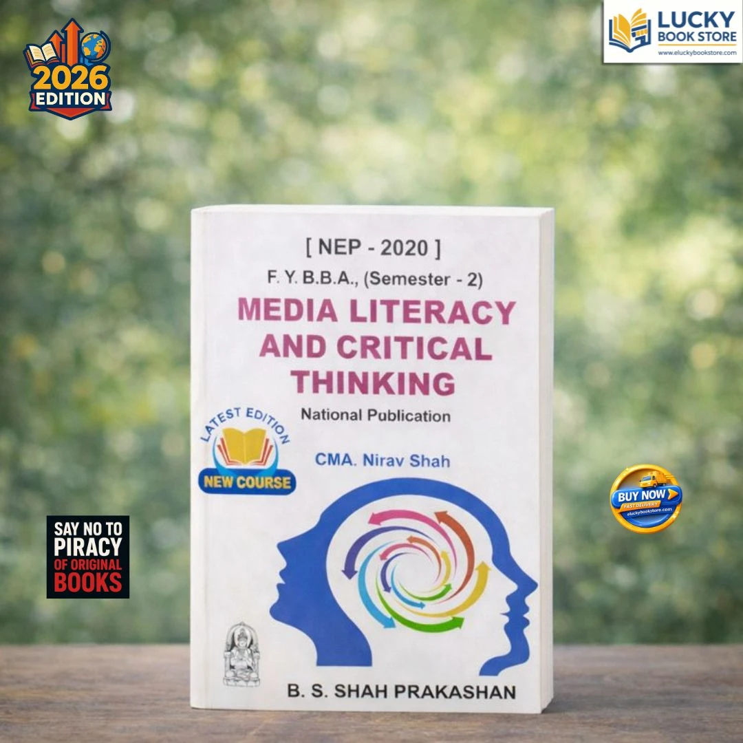 Fy BBA sem-2 Media Literacy and Critical Thinking by CMA Nirav Shah | BS Shah