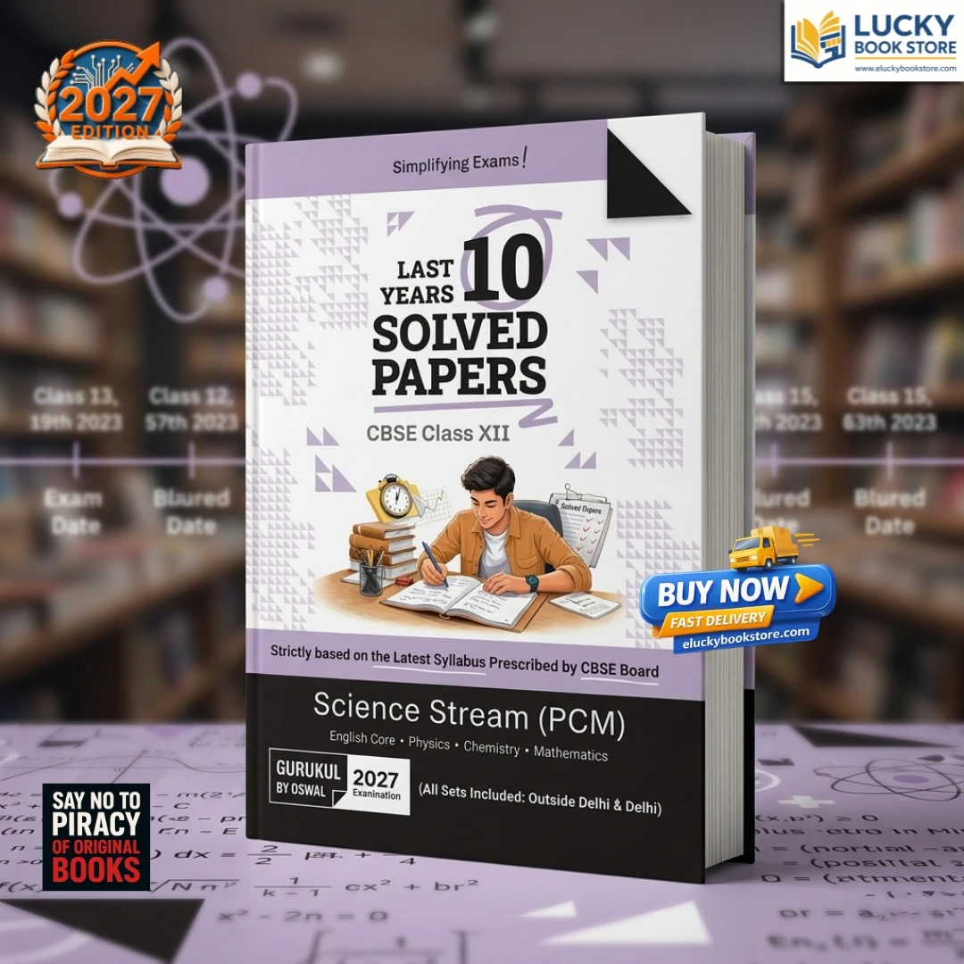 Class 12 CBSE Science (PCM) CBSE 10 Years Solved Papers 2027 Exam | Oswaal Publishers