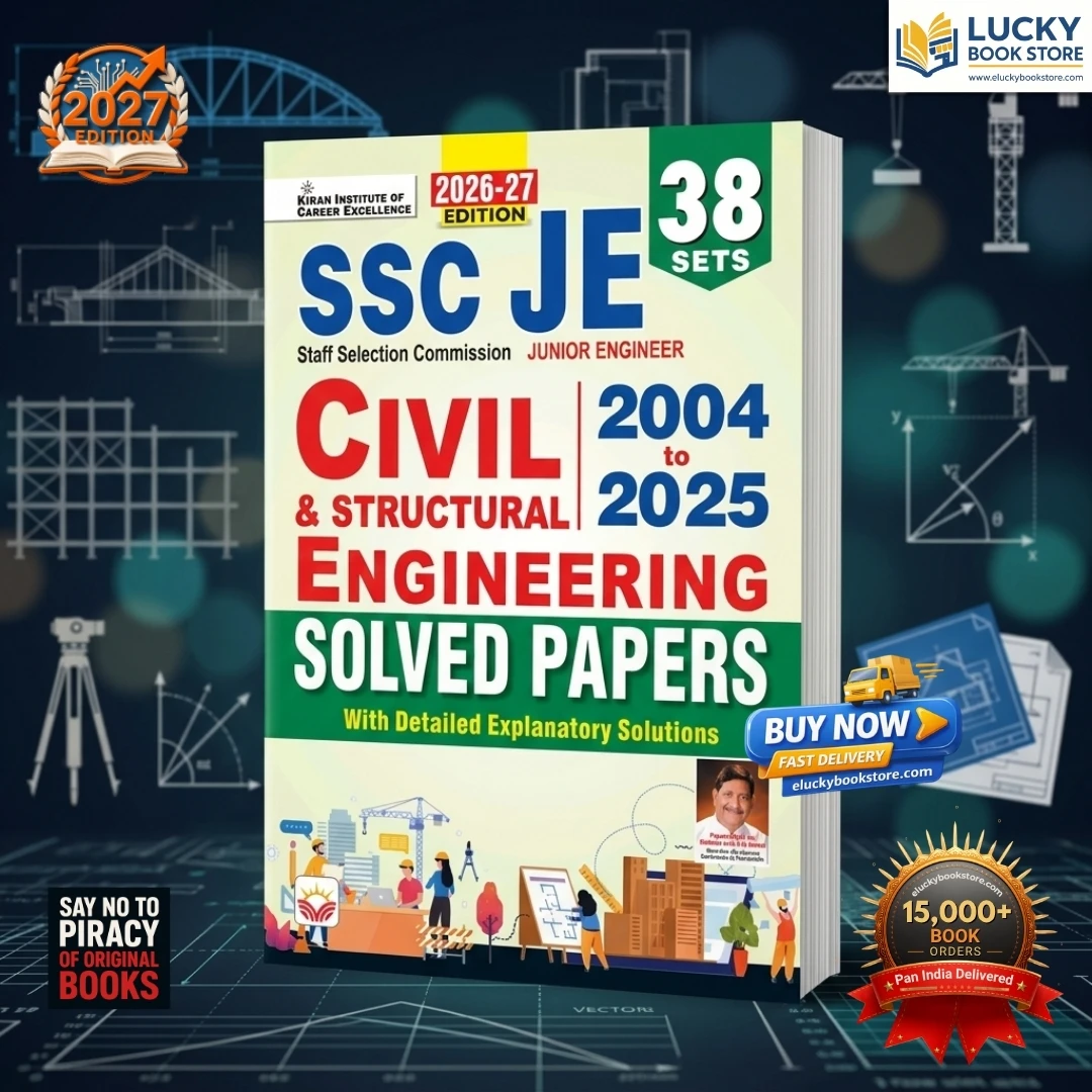SSC JE Junior Engineer Civil & Structural Engineering 2008 to 2025 Solved Papers | 2026-2027 Edition | English | Kiran Prakashan