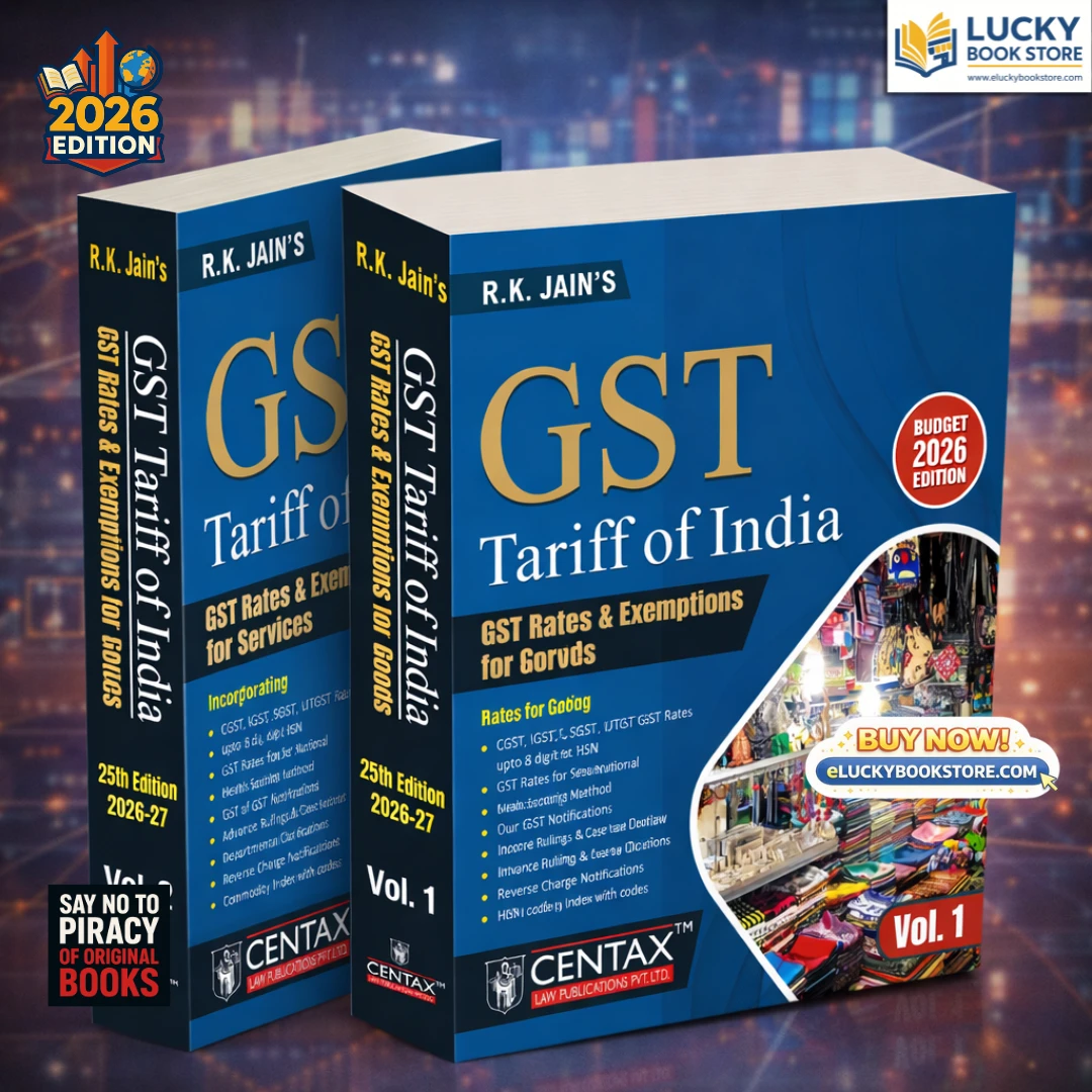 RK Jain's GST Tariff of India Rates & exemptions for Good Vol 1 & 2 | 25th Edition 2026-27 Edition | Centax Publication